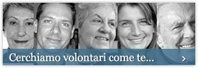 Cerchiamo volontari come te...